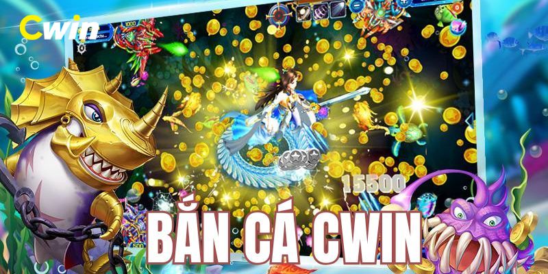 Trải nghiệm bắn cá CWIN mang lại niềm vui lớn